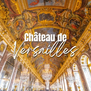 Château de Versailles et Grandes Eaux Nocturnes